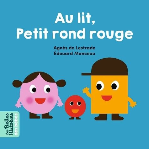 AU LIT PETIT ROND ROUGE - Livre - Éveil et jeux - Orchestra